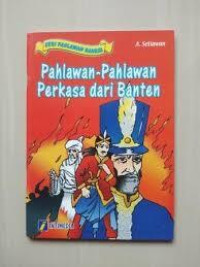 Image of Pahlawan Pahlawan Perkasa dari Banten