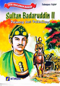 Image of Sultan Badaruddin II Pejuang dari Palembang