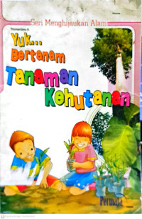 Image of Yuk Bertanam Tanaman Kehutanan